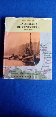 Libro La Armada De Venezuela (1830 - 1975) H. Jimenez Lopez