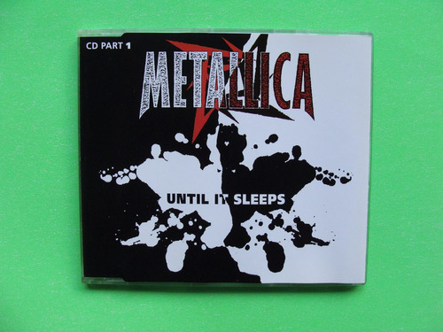 Metallica - Until It Sleeps #1 (cd Single, 1996, U. K.)