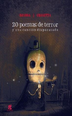 20 Poemas De Terror Y Una Cancion Disparatada - Bayona, Vict