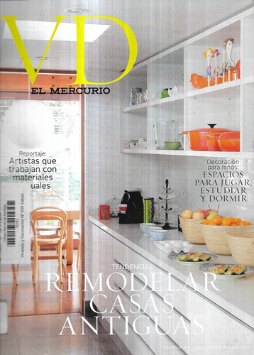 Vd El Mercurio 939 / 5 Julio 2014 / Remodelar Casas Antiguas