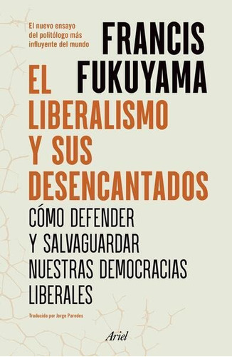 El Liberalismo Y Sus Desencantados, De Ariel México., Vol. 1.0. Editorial Ariel, Tapa Blanda En Español, 2023