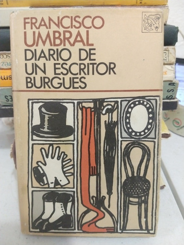 Diario De Un Escritor Burgués Francisco Umbral