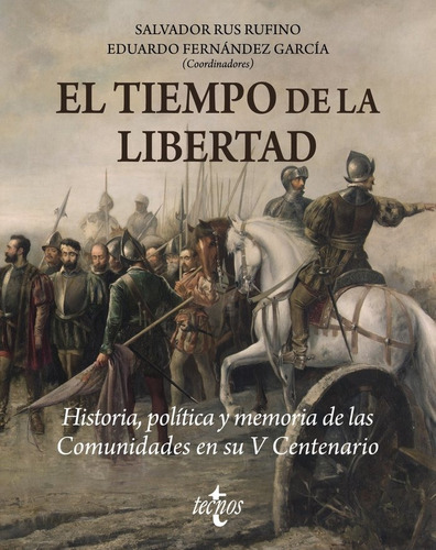 Libro El Tiempo De La Libertad - Rus Rufino, Salvador