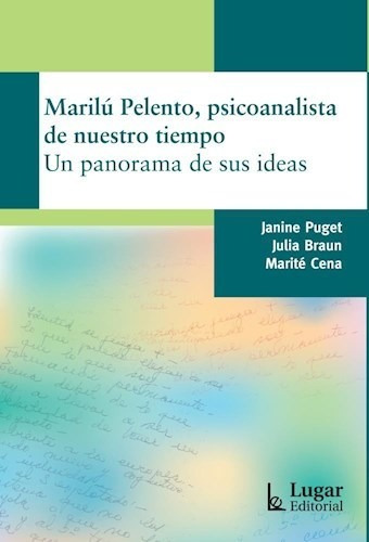 Marilu Pelento -psicoanalista De Nuestro Tiempo.un Pan - #d
