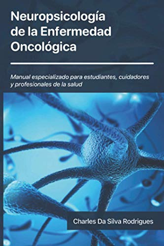 Libro : Neuropsicologia De La Enfermedad Oncologica Manual.