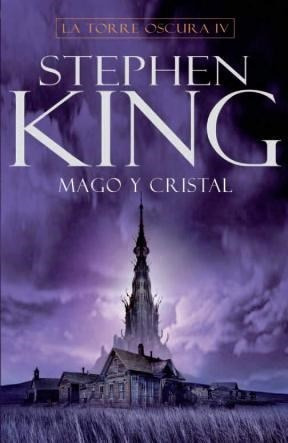 Mago Y Cristal [torre Oscura 4] (serie Best Seller) - King