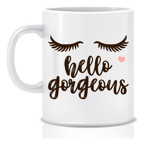 By Kary Hello Gorgeous Coffee Mug 11oz Para Mujer Taza De Té
