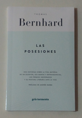 Las Posesiones / Thomas Bernhard / Ed. Gris Tormenta