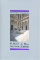 Comprar Hospital Real,el\u002F The Royal Hospital - Felez Lubelza,concepc
