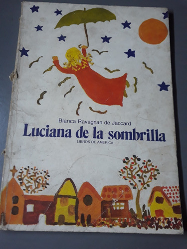 Libro Luciana De La Sombrilla Blanca Ravagnan De Jaccard