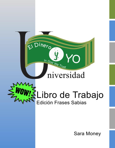 Libro: El Dinero Y Yo Libro De Trabajo: Edicion Frases Sabia