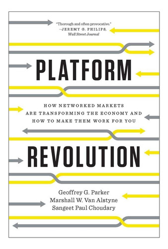 Libro: Platform Revolution: How Networked Markets Are Transf