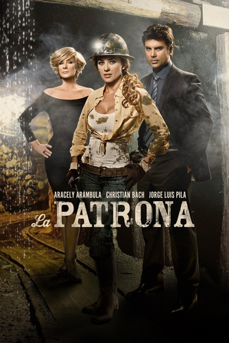 La Patrona ( 2013 ) Tele Novela Completa