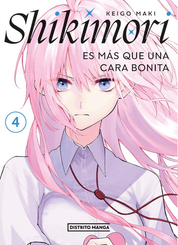 Shikimori Es Más Que Una Cara Bonita Vol 4 - Distrito Manga
