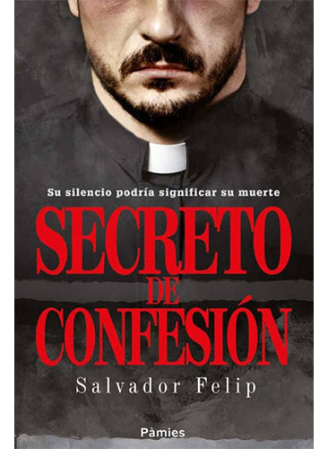 Secreto De Confesion, De Felip, Salvador. Editorial Ediciones Morata, Tapa Blanda En Español