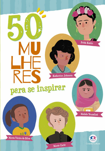 50 mulheres para se inspirar, de Ramos, Alice. Ciranda Cultural Editora E Distribuidora Ltda., capa mole em português, 2021