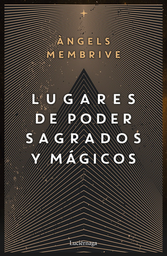 Libro Lugares De Poder Sagrados Y Mágicos De Membrive Angels