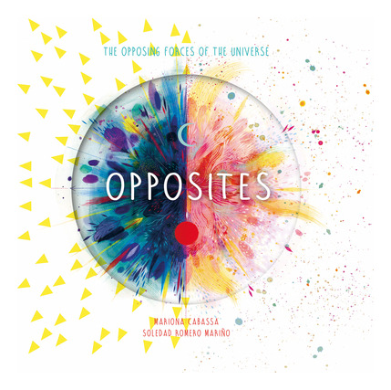 Libro Opposites: The Opposing Forces Of The Universe - Ma...