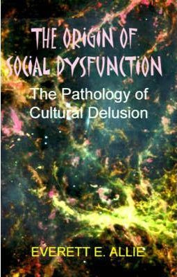 Libro The Origin Of Social Dysfunction - Everett E Allie
