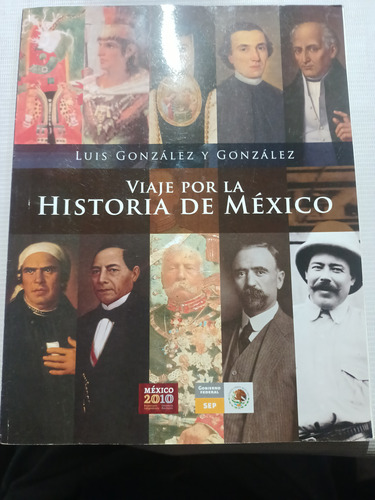 Viaje Por La Historia De México Luis González 2010 Recortado