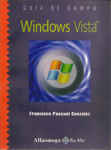 Libro Guía De Campo Windows Vista De Francisco Pascual Gonzá