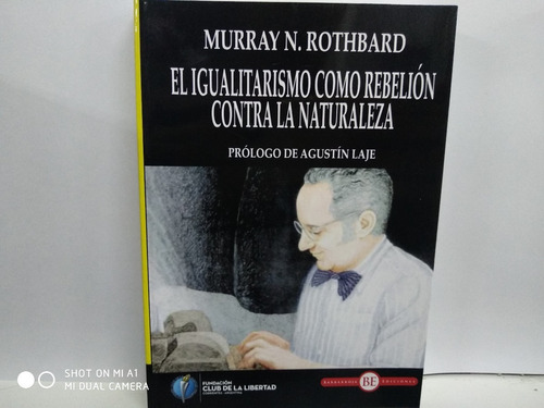 El Igualitarismo Como Rebelión Contra La Naturaleza - Unión