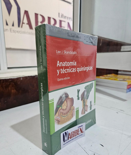 Anatomía Y Técnicas Quirúrgicas - Lee J. Skandalakis