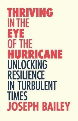 Libro Thriving In The Eye Of The Hurricane : Unlocking Re...