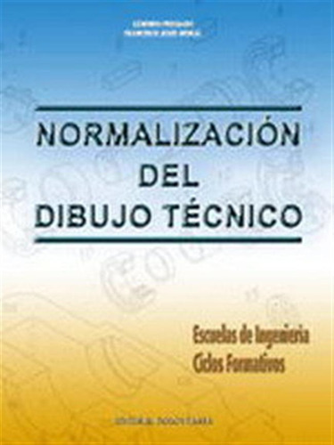 Normalizacion Del Dibujo Tecnico - Preciado,moral