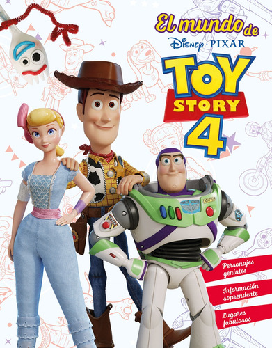 El mundo de Toy Story 4, de Disney. Editorial Mega Ediciones, tapa dura en español, 2019