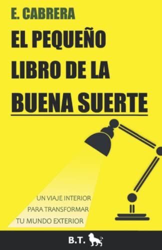 El Pequeño Libro De La Buena Suerte -libros De Emilio Cabrer