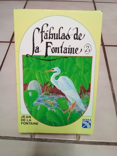 Fábulas De La Fontaine. Jean E La Fonaine