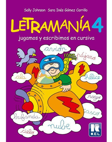 Letramania 4 - Jugamos Y Escribimos En Cursiva Kel Edicion*-