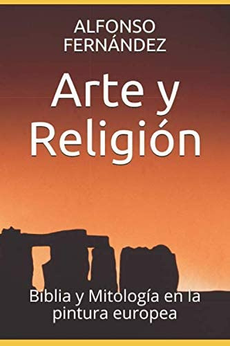 Libro: Arte Y Religión: Biblia Y Mitología En La Pintura Eur