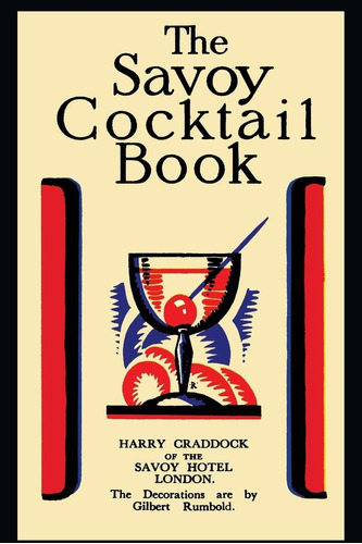 The Savoy Cocktail Book, De Harry Craddock. Editorial Martino Fine Books, Tapa Blanda En Inglés, 2013