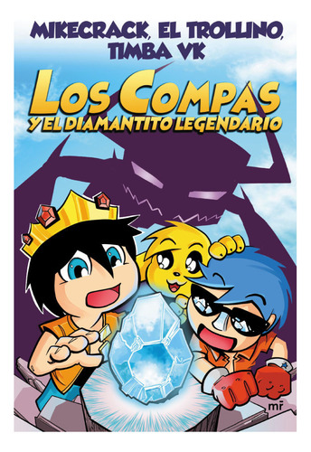 Libro: Los Compas Y El Diamantito Legendario