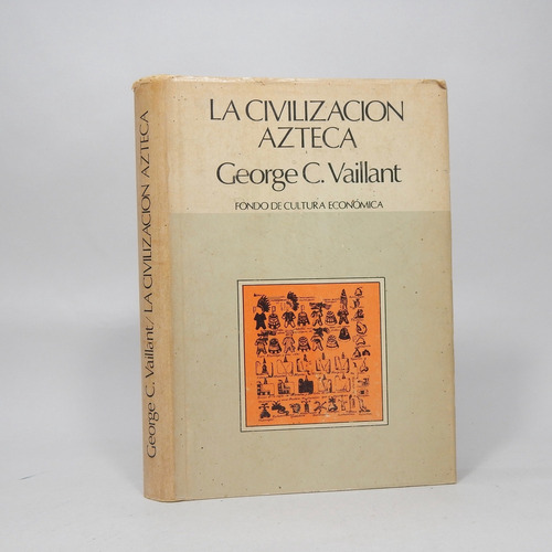 La Civilización Azteca Origen Grandeza Decadencia 1977 C2