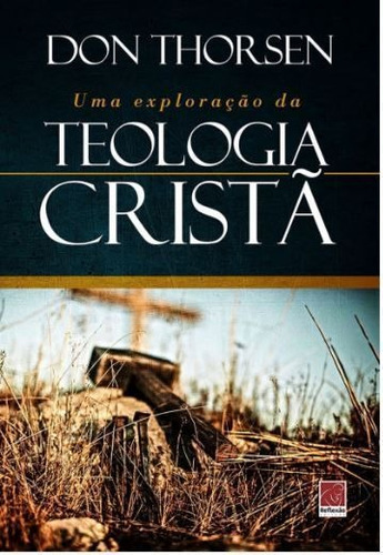 Uma Exploração Da Teologia Cristã - Editora Reflexão, de  na capa. Editora Reflexão em português