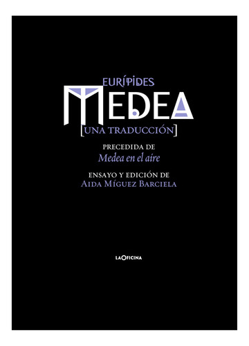 Medea, De Eurípides. Editorial Laoficina, Tapa Dura En Español