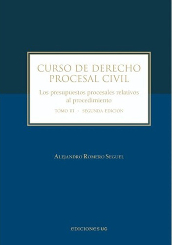 Curso De Derecho Procesal Civil Tomo 3  Alejandro Romero S.