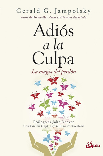 Adios A La Culpa - Gerald G. Jampolsky