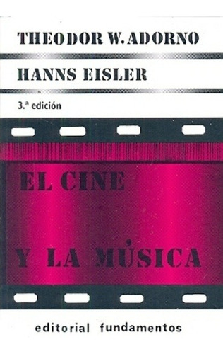 El Cine Y La Música, Adorno / Eisler, Fundamentos