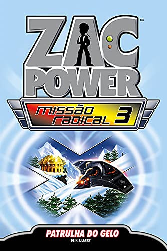 Libro Zac Power Missão Radical 03 Patrulha Do Gelo De H. I.
