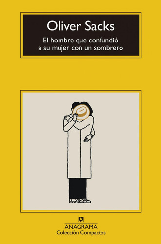 Libro: El Hombre Que Confundió A Su Mujer Con Un Sombrero. S