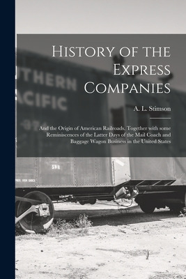 Libro History Of The Express Companies: And The Origin Of...