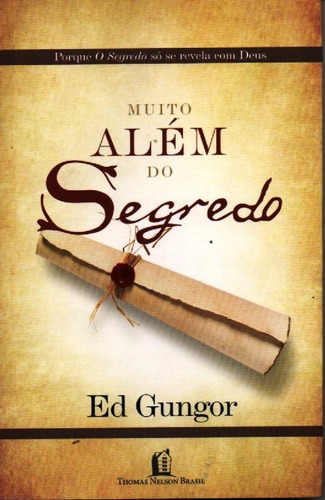 Livro Muito Além Do Segredo De Ed Gungor