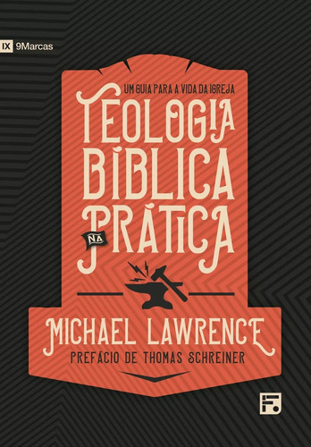 Teologia Bíblica na prática, de Lawrence, Michael. Editora Missão Evangélica Literária, capa mole em português, 2020