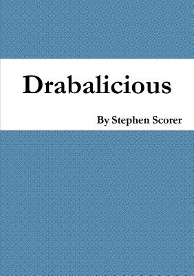 Libro Drabalicious - Scorer, Stephen