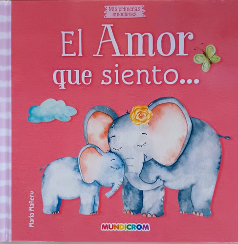 El Amor Que Siento! Mis Primeras Emociones