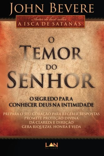 Libro Temor Do Senhor O O Segredo Para Conhecer Deus Na Inti